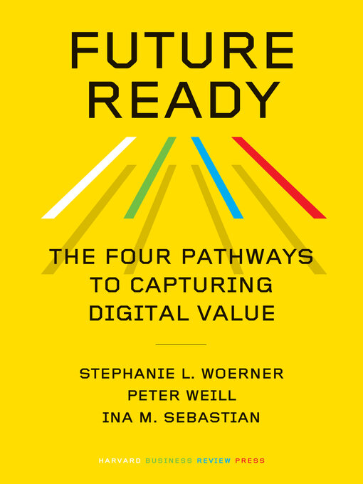 Title details for Future Ready by Stephanie L. Woerner - Available